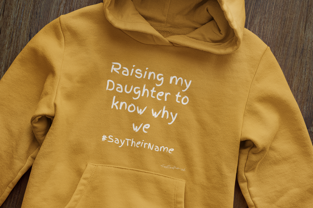 Teaching my Son/daughter/kids why we #saytheirnames